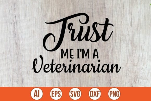 Download Trust Me I'm a Veterinarian - Premium Bundle